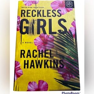 Reckless Girls by Rachel Hawkins